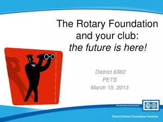 The Rotary Foundation and your club: the future is here!