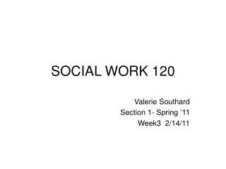 SOCIAL WORK 120