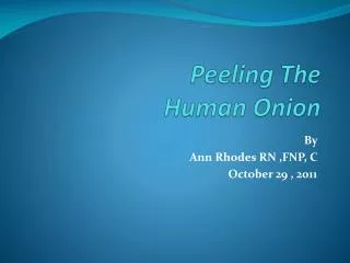 Peeling The Human O nion