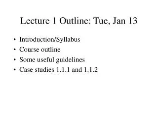 Lecture 1 Outline: Tue, Jan 13