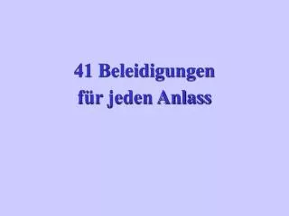 41 beleidigungen f r jeden anlass