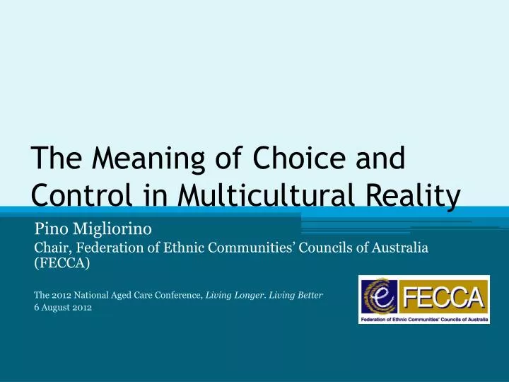 the meaning of choice and control in multicultural reality