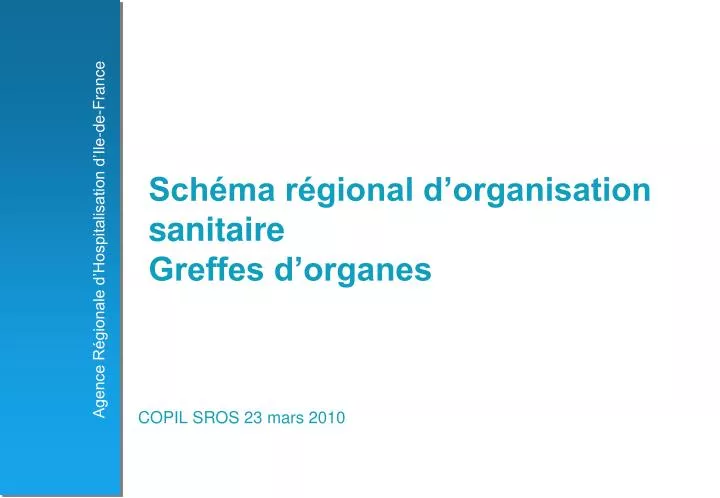 sch ma r gional d organisation sanitaire greffes d organes