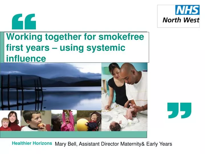 working together for smokefree first years using systemic influence