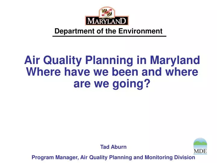 air quality planning in maryland where have we been and where are we going