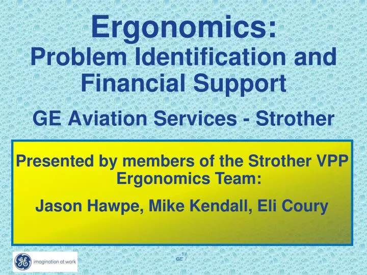 ergonomics problem identification and financial support ge aviation services strother