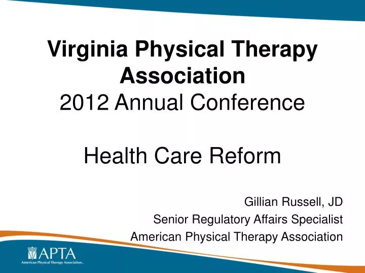 virginia physical therapy association 2012 annual conference health care reform