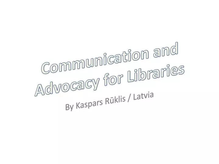 communication and advocacy for libraries