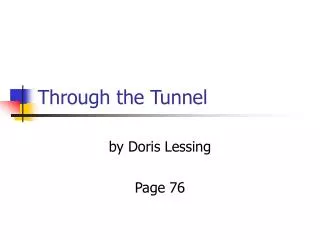 Through the Tunnel
