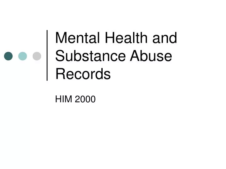 mental health and substance abuse records