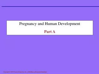 Pregnancy and Human Development Part A