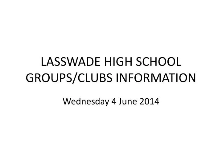 lasswade high school groups clubs information