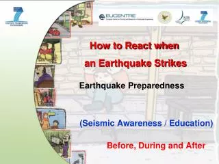 How to React when an Earthquake Strikes Earthquake Preparedness