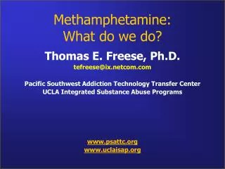 Methamphetamine: What do we do?