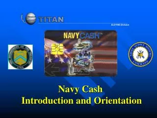 Navy Cash Introduction and Orientation