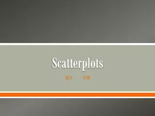 Scatterplots