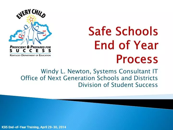 safe schools end of year process