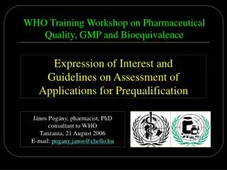 WHO Training Workshop on Pharmaceutical Quality, GMP and Bioequivalence