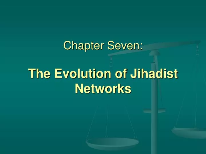 chapter seven the evolution of jihadist networks
