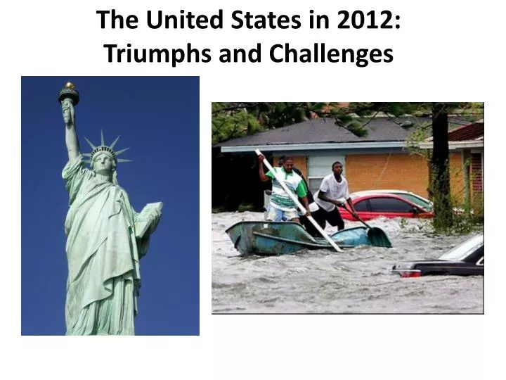 the united states in 2012 triumphs and challenges