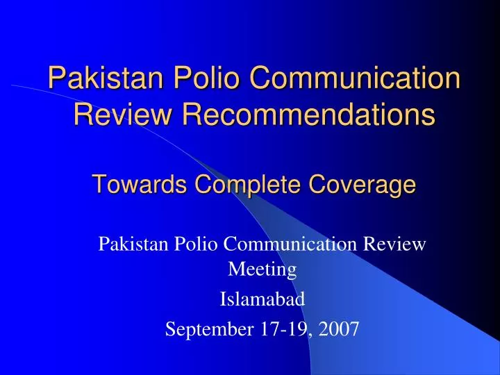 pakistan polio communication review recommendations towards complete coverage