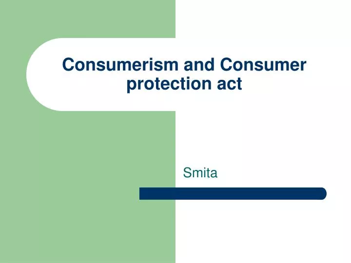 consumerism and consumer protection act