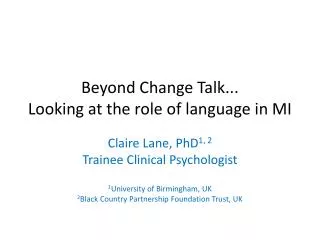 Beyond Change Talk... Looking at the role of language in MI