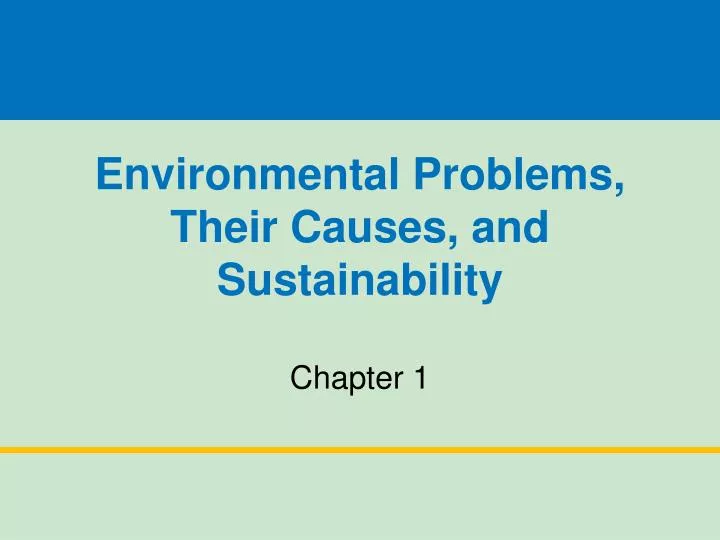 environmental problems their causes and sustainability