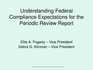 Understanding Federal Compliance Expectations for the Periodic Review Report