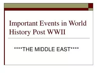 Important Events in World History Post WWII