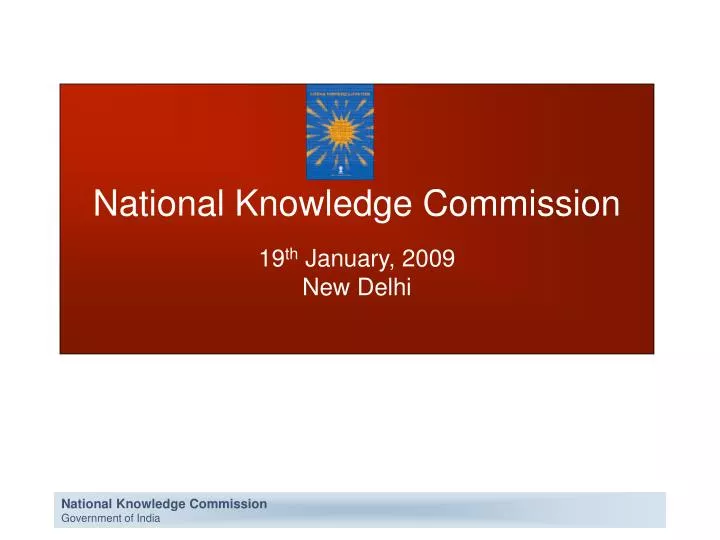 national knowledge commission 19 th january 2009 new delhi