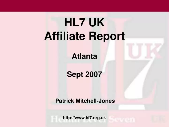 hl7 uk affiliate report atlanta sept 2007