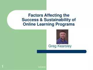 Factors Affecting the Success &amp; Sustainability of Online Learning Programs