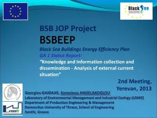 BSB JOP Project BSBEEP Black Sea Buildings Energy Efficiency Plan GA 1 Status Report: