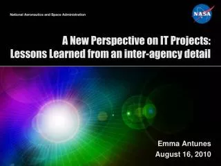 A New Perspective on IT Projects: Lessons Learned from an inter-agency detail