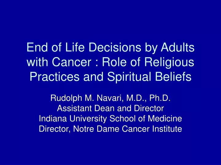 end of life decisions by adults with cancer role of religious practices and spiritual beliefs