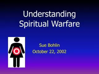 Understanding Spiritual Warfare