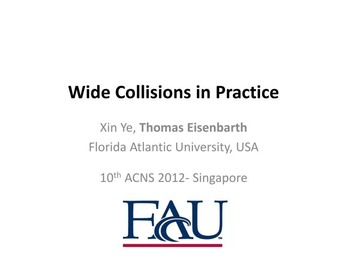 wide collisions in practice