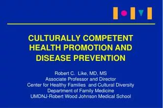 CULTURALLY COMPETENT HEALTH PROMOTION AND DISEASE PREVENTION