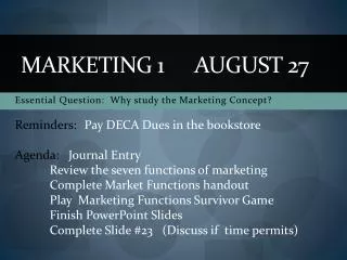 Marketing 1	August 27