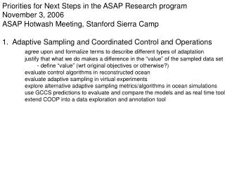 Priorities for Next Steps in the ASAP Research program November 3, 2006