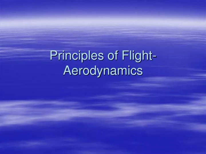 principles of flight aerodynamics