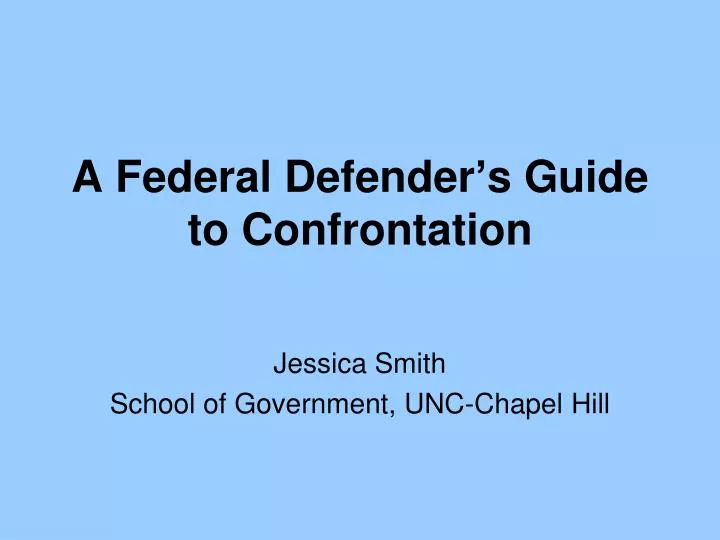 a federal defender s guide to confrontation