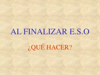 al finalizar e s o