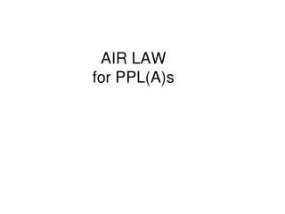 AIR LAW for PPL(A)s