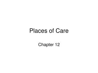 Places of Care