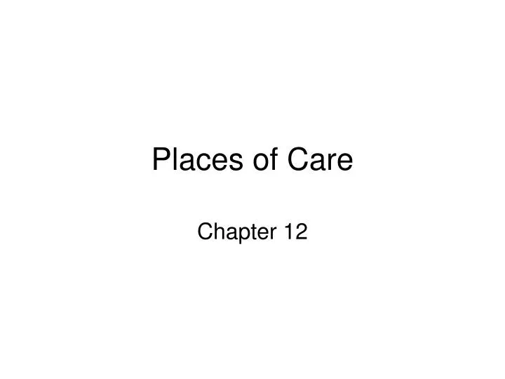 places of care