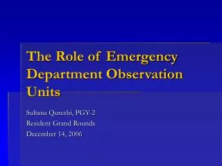 The Role of Emergency Department Observation Units