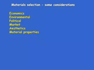 Materials selection - some considerations