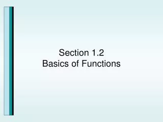 Section 1.2 Basics of Functions